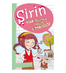 Şirin - Süt Kardeşliği Kulübüne Nasıl Girdim?