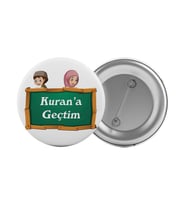 Kurana Geçtim Çanta Rozeti 20 Adet En Büyük Boy 5.8cm İğneli Broş