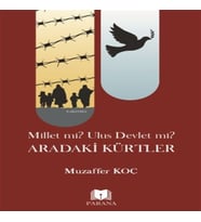 Millet mi? Ulus Devlet mi? Aradaki Kürtler