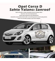 Opel Corsa D Parlak Siyah Yalancı Çakma Sahte Sunroof