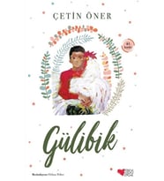 Gülibik - Çetin Öner - Can Çocuk Yayınları