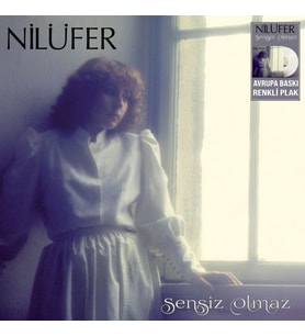Nilüfer Sensiz Olmaz - Renkli Plak (Standart)
