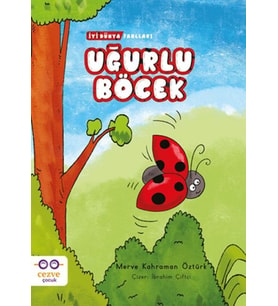 Uğurlu Böcek - İyi Dünya Fablları