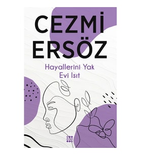 Hayallerini Yak Evi Isıt