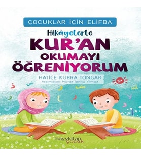 Çuklar İçin Elifba: Hikâyelerle Kur’an Okumayı Öğreniyorum