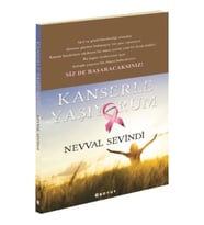 Kanserle Yaşıyorum