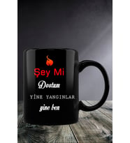 Şey Mi Dostum  Kupa Bardak