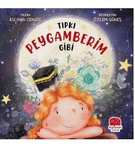 Tıpkı Peygamberim Gibi