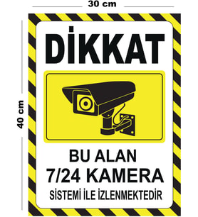Metal Dikkat Bu Alan 7 24 Kamera Sistemi İle İzlenmektedir 30cm x 40cm A3 Büyüklüğünde Uyarı Levhası