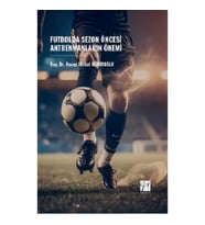 Futbolda Sezon Öncesi Antrenmanların Önemi