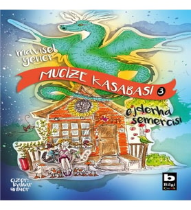 Ejderha Semercisi - Mucize Kasabası 3