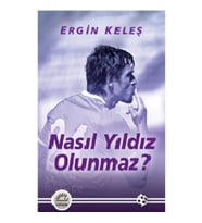 Nasıl Yıldız Olunmaz?