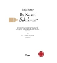Bu Kalem Bukalemun - Düşler, Gündüşleri, Librettolar, Kuruntular, Oyunlar, Romanlar, Parçabaşı Dikiş