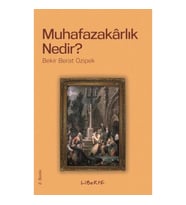 Muhafazakarlık Nedir?