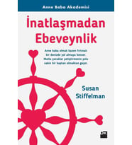 İnatlaşmadan Ebeveynlik
