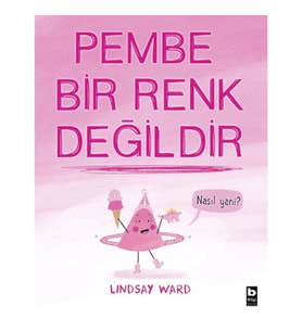 Pembe Bir Renk Değildir