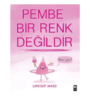 Pembe Bir Renk Değildir