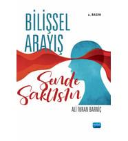 BİLİŞSEL ARAYIŞ -Sende Saklısın-