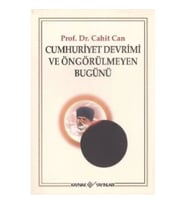 Cumhuriyet Devrimi ve Öngörülmeyen Bugünü