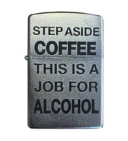 Zippo Setep Asıde Coffee Thıs Is A Job For Alcohol Çakmak - 49007-00063-MODEL37