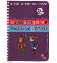 Çıtır Çıtır Felsefe 3 - Gerçekten ve Yalancıktan