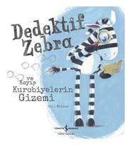 DEDEKTİF ZEBRA VE KAYIP KURABİYELERİN GİZEMİ