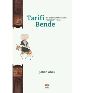 Tarifi Bende (Bir İslâm Aydını Olarak Nasreddin Hoca)