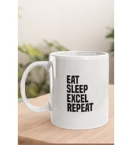 Eat Sleep Excel Repeat Baskılı Kupa Bardak