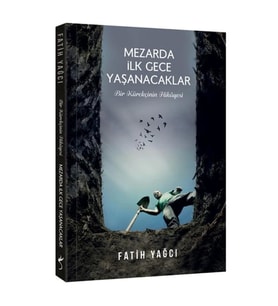 Mezarda İlk Gece Yaşanacaklar