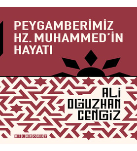 PEYGAMBERİMİZ HZ.MUHAMMED’İN HAYATI