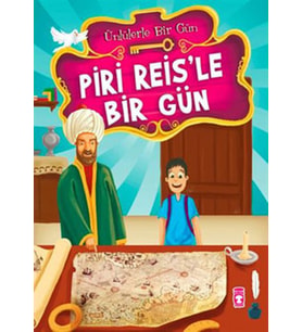 Piri Reis’le Bir Gün