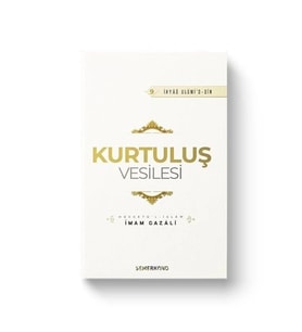 Kurtuluş Vesilesi - İhyaü Ulumi'd-din