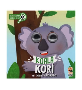 Koala Kori ve Sevimli Dostları Bu Kocaman Gözler Kimin
