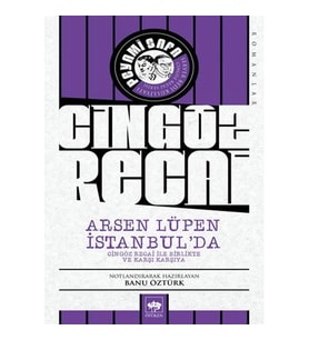 CİNGÖZ RECAİ : ARSEN LÜPEN İSTANBUL'DA