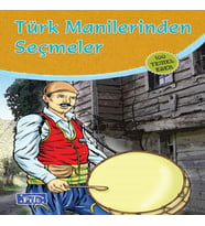 Türk Manilerinden Seçmeler (100 Temel Eser - İlköğretim)