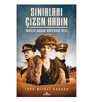 Sınırları Çizen Kadın - İngiliz Casus Gertrude Bell