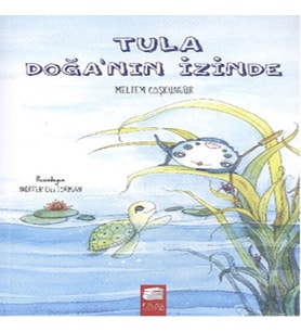 Tula - Doğa'nın İzinde