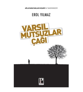 Varsıl Mutsuzlar Çağı