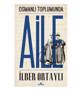 Osmanlı Toplumunda Aile