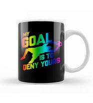 Rainbow My Goal Is To Deny Yours Soccer Goalie Kupa Bardak Porselen