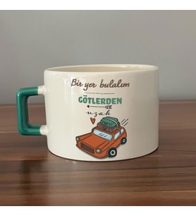 Bir Yer Bulalım Götlerden Uzak Baskılı Yeşil Kulplu C Fincan