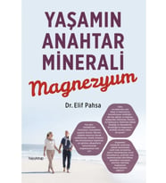 Yaşamın Anahtar Minerali Magnezyum - Elif Pahsa