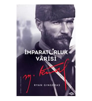 İmparatorluk Vârisi Mustafa Kemal Atatürk