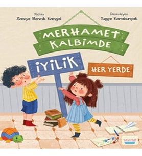 Merhamet Kalbimde İyilik Her Yerde