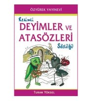 Resimli Deyimler ve Atasözleri Sözlüğü