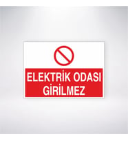 Elektrik Odası Girilmez 21x28 Arkası Yapışkanlı Levha