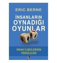 İnsanların Oynadığı Oyunlar - İnsan İlişkilerinin Psikolojisi