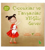 Çuklar ve Tavşanlar Yeşil Sever