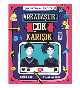 Çocuktan Al Bilgiyi Arkadaşlık Çok Karışık Genç Timaş