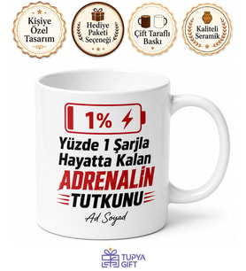Yüzde Birlik Şarjla Hayatta Kalan Adrenalin Tutkunu Kupa Bardak Hediye